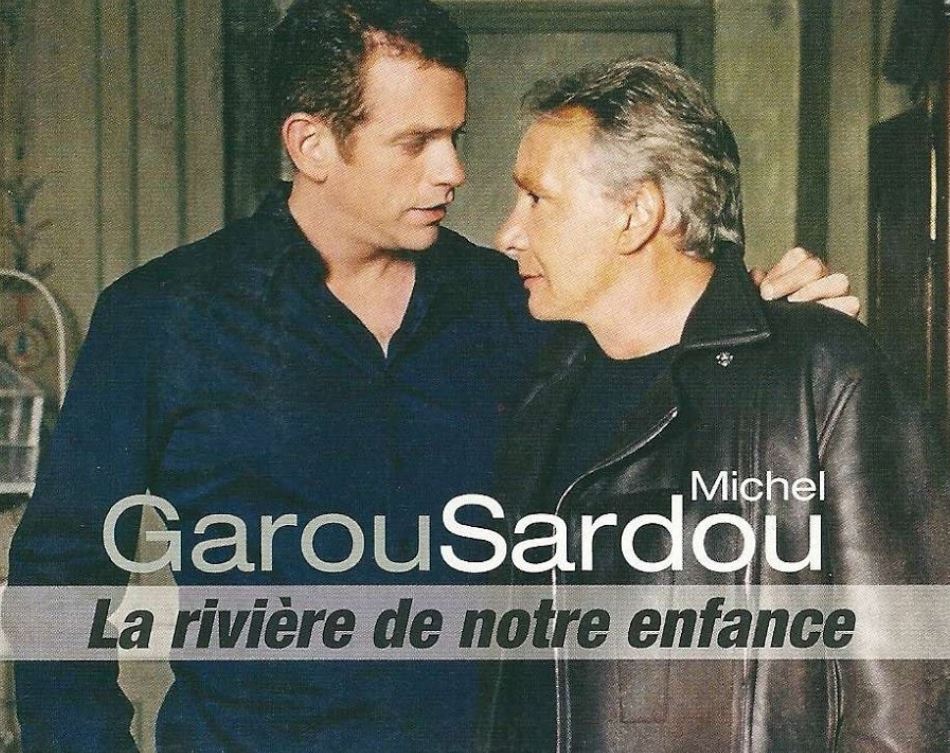 Garou La Rivière De Notre Enfance Paroles